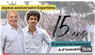 15 ans d’Expertimo : audace, bienveillance et esprit familial au cœur de l’immobilier